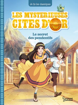 cover image of Les mystérieuses Cités d'Or T2
